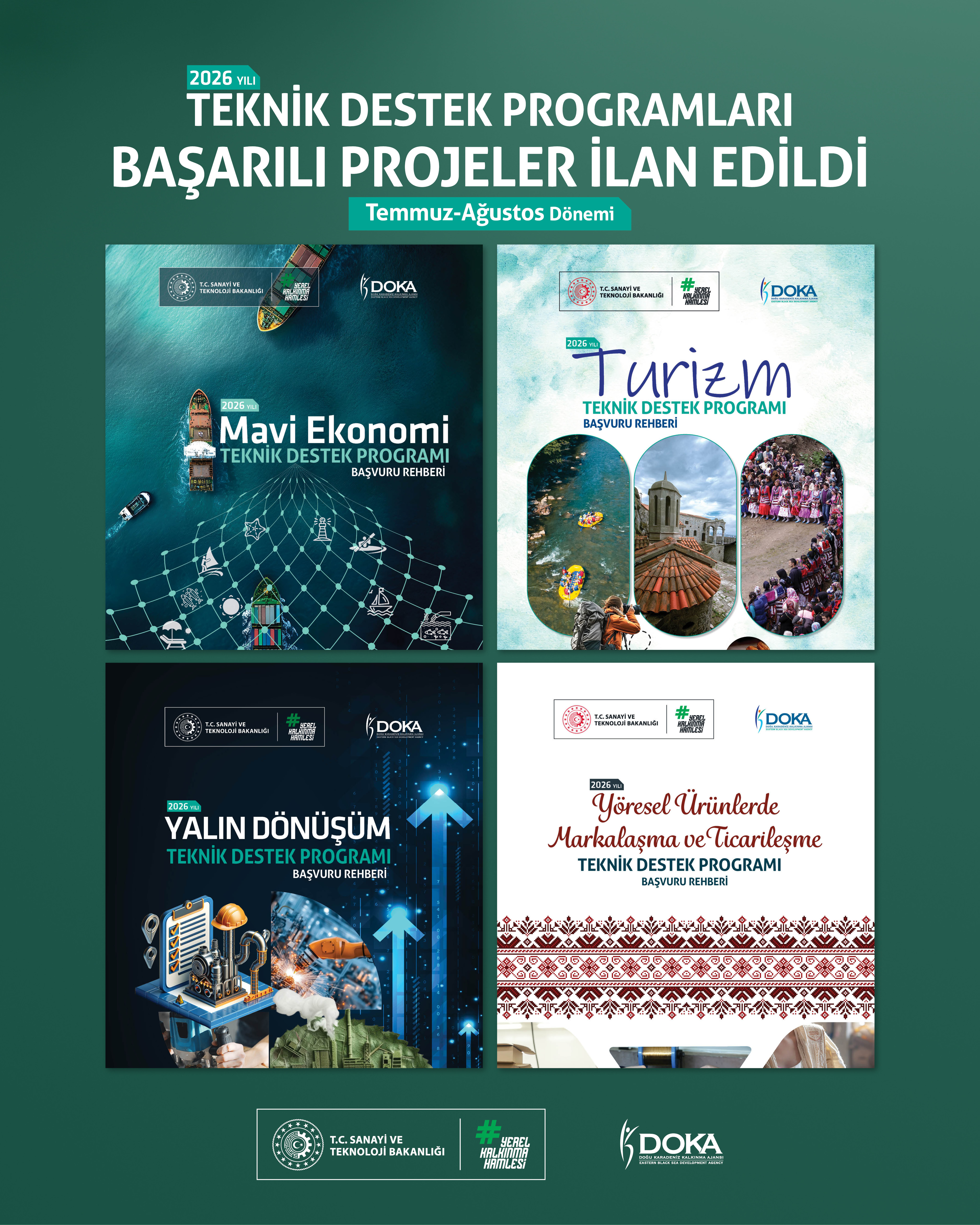TEKNİK DESTEK PROGRAMLARI TEMMUZ- AĞUSTOS DÖNEMİ BAŞARILI PROJELER İLAN EDİLDİ